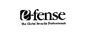 E-FENSE THE GLOBAL SECURITY PROFESSIONALS
