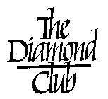 THE DIAMOND CLUB