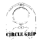 CIRCLE GRIP