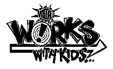 WHAT WORKS WITH KIDS