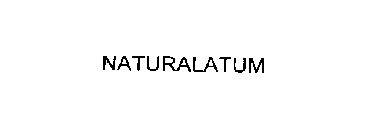 NATURALATUM