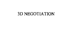 3-D NEGOTIATION