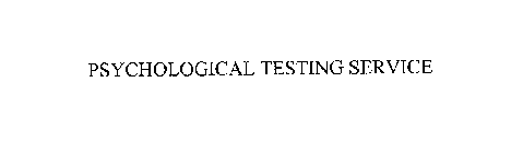 PSYCHOLOGICAL TESTING SERVICE