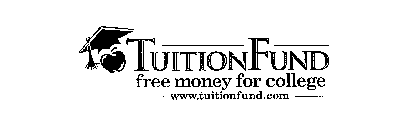 TUITIONFUND FREE MONEY FOR COLLEGE WWW.TUITIONFUND.COM