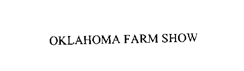 OKLAHOMA FARM SHOW