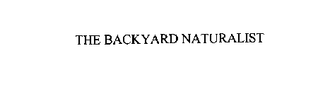 THE BACKYARD NATURALIST
