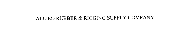 ALLIED RUBBER & RIGGING SUPPLY COMPANY