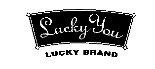 LUCKY YOU LUCKY BRAND