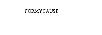 FORMYCAUSE