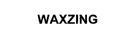 WAXZING
