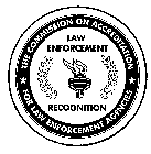 LAW ENFORCEMENT RECOGNITION THE COMMISSION ON ACCREDITATION FOR LAW ENFORCEMENT AGENCIES