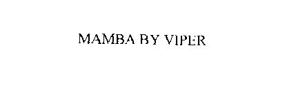 MAMBA BY VIPER