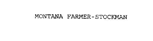 MONTANA FARMER-STOCKMAN