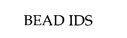 BEAD IDS