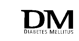 DM DIABETES MELLITUS
