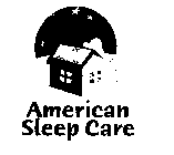 AMERICAN SLEEP CARE
