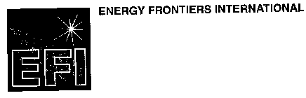 ENERGY FRONTIERS INTERNATIONAL