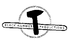 BLACK HAMMER PRODUCTIONS