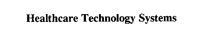 HEALTHCARE TECHNOLOGY SYSTEMS