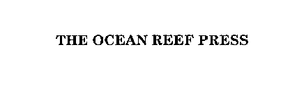 THE OCEAN REEF PRESS