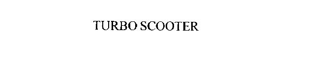 TURBO SCOOTER