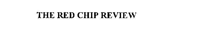 THE RED CHIP REVIEW