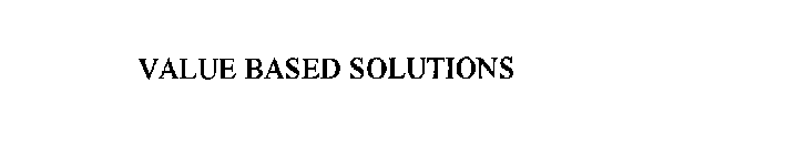 VALUE BASED SOLUTIONS