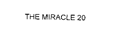 THE MIRACLE 20