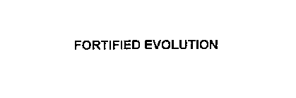 FORTIFIED EVOLUTION