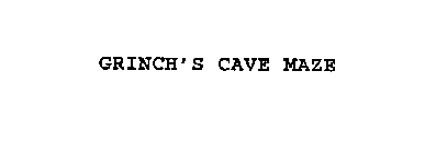 GRINCH'S CAVE MAZE