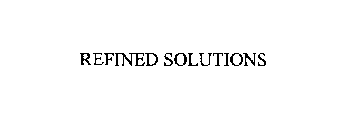 REFINED SOLUTIONS