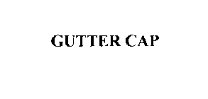 GUTTER CAP