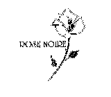 ROSE NOIRE