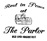 REST IN PEACE AT THE PARLOR BED AND BREAKFAST