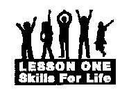 LESSON ONE SKILLS FOR LIFE