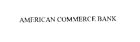 AMERICAN COMMERCE BANK