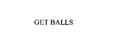 GET BALLS