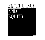 EXCELLENCE AND EQUITY