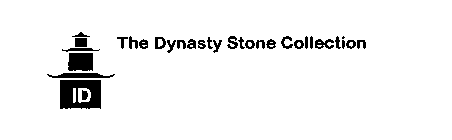 ID THE DYNASTY STONE COLLECTION