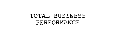 TOTAL BUSINESS PERFORMANCE