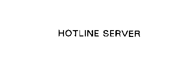 HOTLINE SERVER