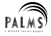 PALMS A MALOOF CASINO RESORT