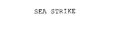 SEA STRIKE