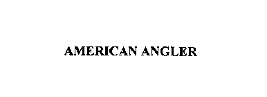 AMERICAN ANGLER