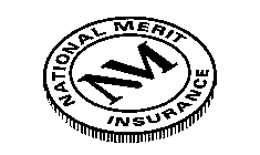 NM NATIONAL MERIT INSURANCE