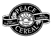 PEACE CEREAL GOLDEN TEMPLE HEAL OUR PLANET HEAL OURSELVES