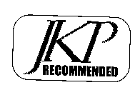 JKP RECOMMENDED