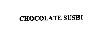 CHOCOLATE SUSHI