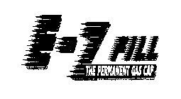 E-Z FILL THE PERMANENT GAS CAP