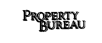 PROPERTY BUREAU